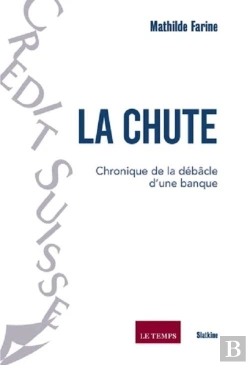 Bertrand.pt - La Chute : Chronique De La Débacle D'Une Banque