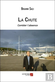 La Chute ; Combler L'Absence