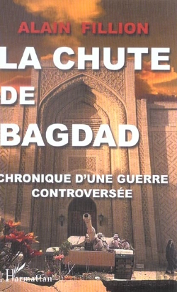 Bertrand.pt - La Chute De Bagdad ; Chronique D'Une Guerre Controversee