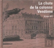 La Chute De La Colonne Vendome