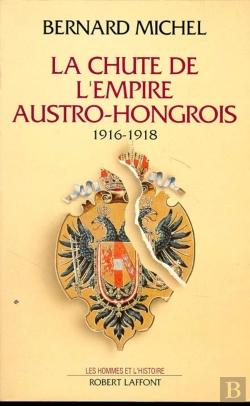 Bertrand.pt - La Chute De L'Empire Austro-Hongrois