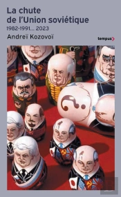La Chute De L'Union Soviétique : 1982-1991... 2023