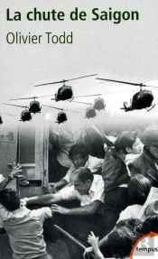 La Chute De Saigon ; Cruel Avril 1975