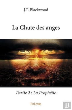 Bertrand.pt - La Chute Des Anges  Partie 2 : La Prophetie