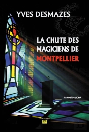 La Chute Des Magiciens De Montpellier