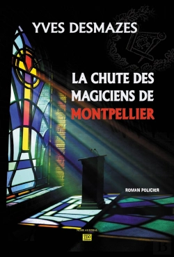 Bertrand.pt - La Chute Des Magiciens De Montpellier