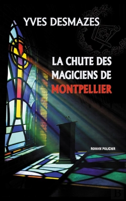 Bertrand.pt - La Chute Des Magiciens De Montpellier