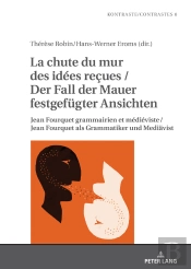 La Chute Du Mur Des Idées Reçues / Der Fall Der Mauer Festgefuegter Ansichten