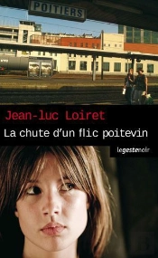 La Chute D'Un Flic Poitevin