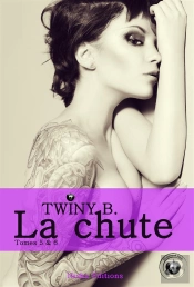 La Chute - Tomes 5 Et 6