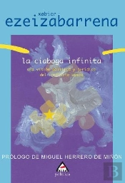 La Ciaboga Infinita. Una Vision Politica Y Juridica Del Conflicto Vasco