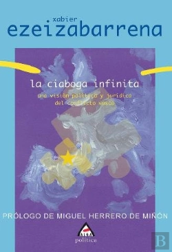 Bertrand.pt - La Ciaboga Infinita. Una Vision Politica Y Juridica Del Conflicto Vasco