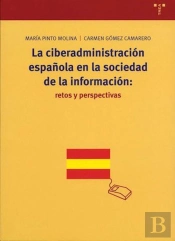La Ciberadministración Española En La Sociedad De La Información: Retos Y Perspectivas