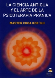 La Ciencia Antigua Y El Arte De La Psicoterapia Pránica