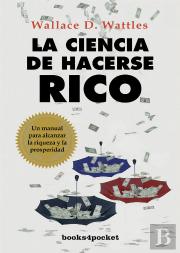 La Ciencia De Hacerse Rico