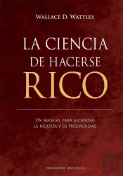 La Ciencia De Hacerse Rico