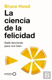 La Ciencia De La Felicidad