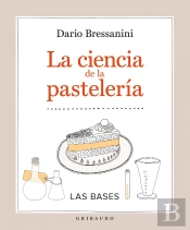 La Ciencia De La Pasteleria