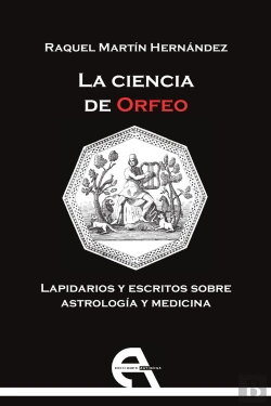 Bertrand.pt - La Ciencia De Orfeo. Lapidarios Y Escritos Sobre Astrología Y Medicina