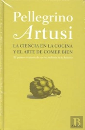 La Ciencia En La Cocina Y El Arte De Comer Bien