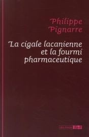 La Cigale Lacanienne Et La Fourmi Pharmaceutique