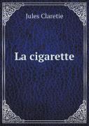 La Cigarette