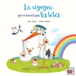 Bertrand.pt - La Cigogne Qui N'Aimait Pas Les Bébés