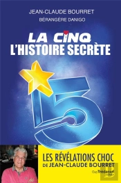 La Cinq : L'Histoire Secrète