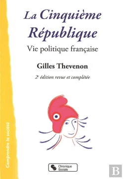 Bertrand.pt - La Cinquième République ; Vie Politique Française (2e Édition)