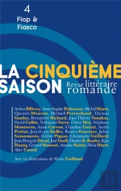 La Cinquième Saison N.4 ; Flop & Fiasco