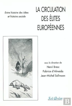 Bertrand.pt - La Circulation Des Élites Européennes : Entre Histoire Des Idées Et Histoire Sociale