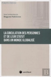 La Circulation Des Personnes Et De Leur Statut Dans Un Monde Globalisé