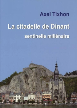 Bertrand.pt - La Citadelle De Dinant. Sentinelle Millenaire