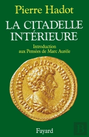 La Citadelle Intérieure ; Introduction Aux Pensées De Marc Aurèle