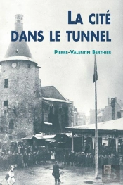 La Cité Dans Le Tunnel