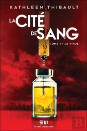 La Cité De Sang Tome 1 : Le Virus