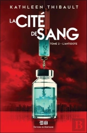 La Cité De Sang Tome 2 : L'Antidote