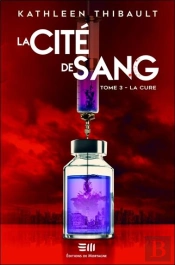 La Cité De Sang Tome 3 : La Cure