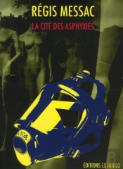 La Cité Des Asphyxiés