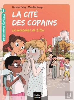Bertrand.pt - La Cité Des Copains Tome 7 : Le Mensonge De Lilou