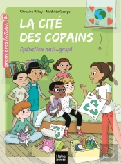 La Cité Des Copains Tome 8 : Opération Anti-Gaspi