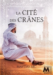 La Cite Des Cranes