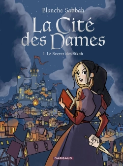 Bertrand.pt - La Cité Des Dames Tome 1 : Le Secret Des Sikah