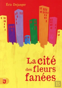 Bertrand.pt - La Cité Des Fleurs Fanées
