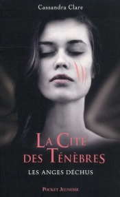 La Cite Des Tenebres T.4 Les Anges Dechus