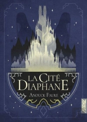 La Cite Diaphane