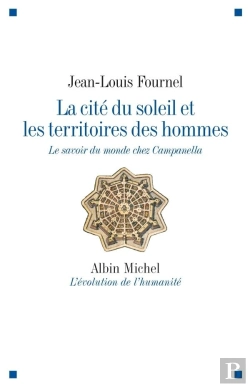 Bertrand.pt - La Cité Du Soleil Et Les Territoires Des Hommes ; Le Savoir Du Monde Chez Campanella