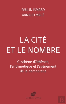 Bertrand.pt - La Cité Et Le Nombre : Clisthène D'Athènes, L'Arithmétique Et L'Avènement De La Démocratie