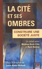 La Cité Et Ses Ombres : Construire Une Société Juste