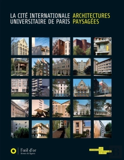 Bertrand.pt - La Cité Internationale De Paris ; Architectures Paysagées